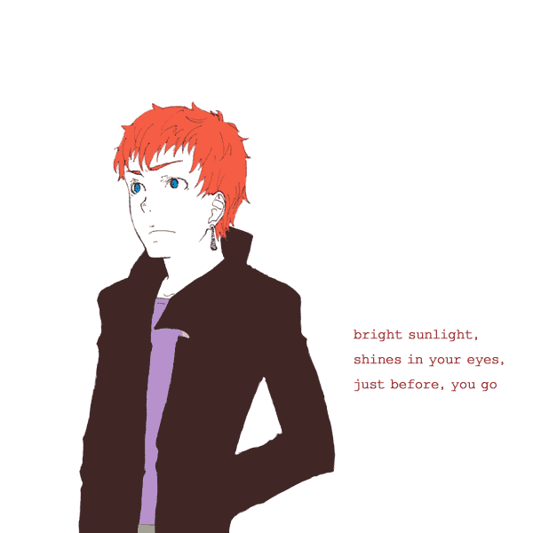 Softly,you go.